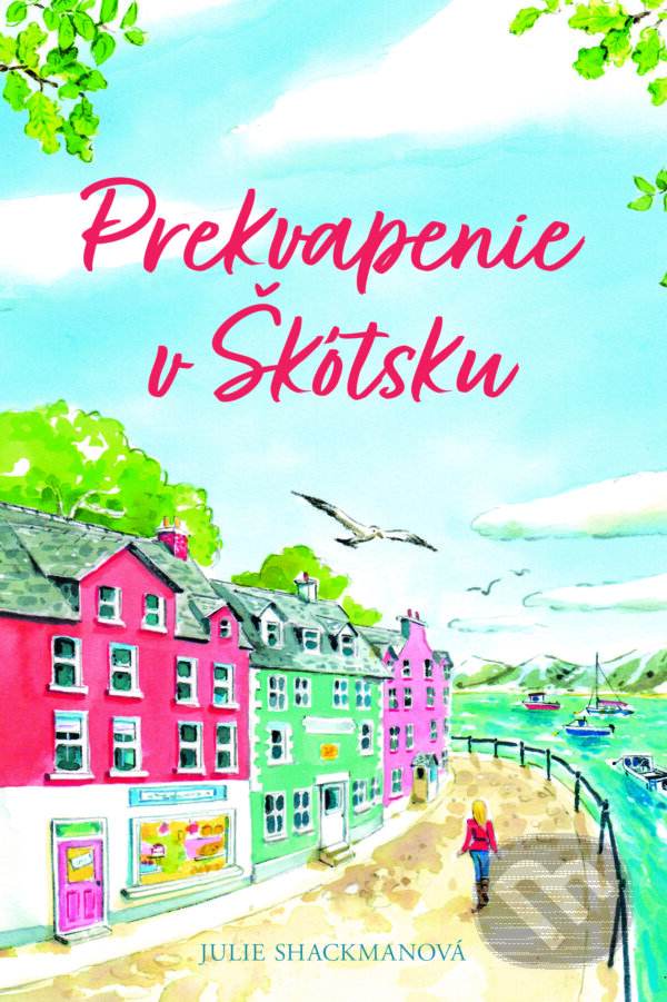 E-kniha: Prekvapenie v Škótsku (Julie Shackman). Fortuna Libri, 2024 E-kniha: Prekvapenie v Škótsku (Julie Shackman). Fortuna Libri, 2024