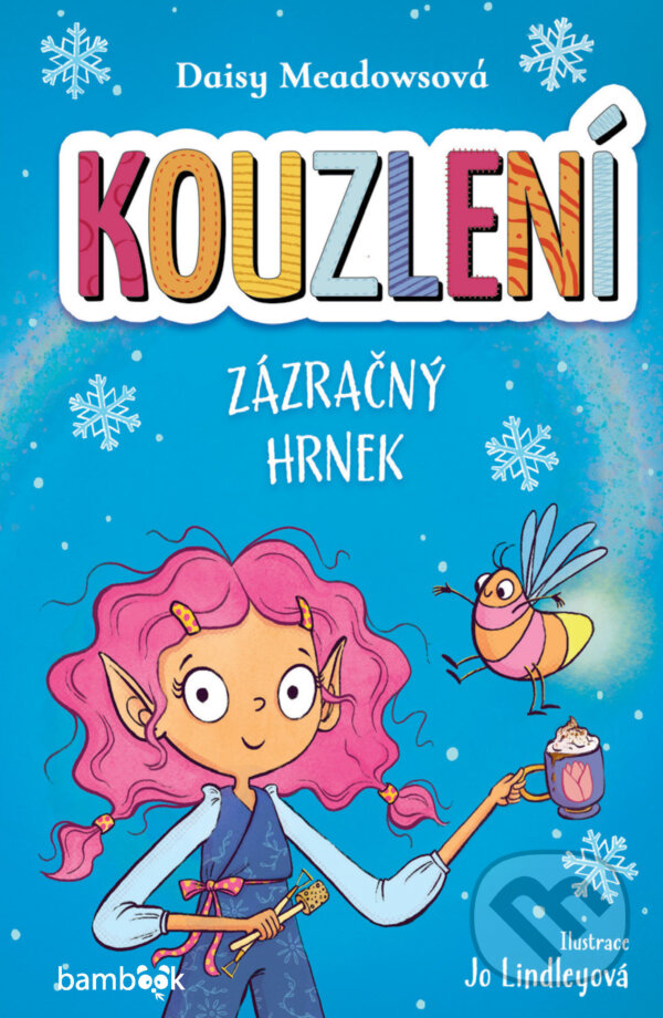 E-kniha: Kouzlení - Zázračný hrnek (Daisy Meadowsová). Grada, 2024 E-kniha: Kouzlení - Zázračný hrnek (Daisy Meadowsová). Grada, 2024