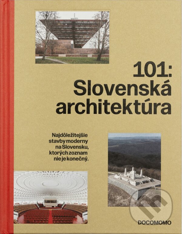 Kniha: 101: Slovenská architektúra (Autorský kolektív). Čierne diery, 2024 Kniha: 101: Slovenská architektúra (Autorský kolektív). Čierne diery, 2024