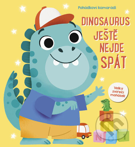 Kniha: Dinosaurus ještě nejde spát (YoYo Books). YoYo Books, 2024 Kniha: Dinosaurus ještě nejde spát (YoYo Books). YoYo Books, 2024