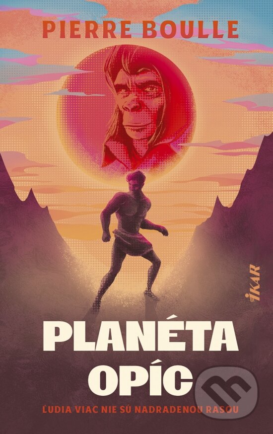 Kniha: Planéta opíc (Pierre Boulle). Ikar, 2025 Kniha: Planéta opíc (Pierre Boulle). Ikar, 2025