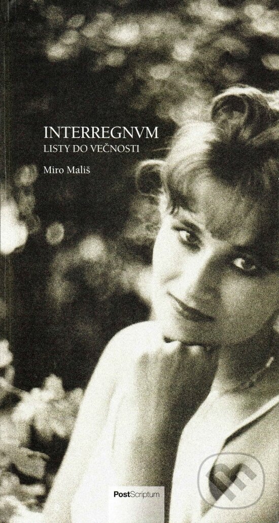Kniha: Interregnum (Miro Mališ). Post Scriptum, 2024 Kniha: Interregnum (Miro Mališ). Post Scriptum, 2024