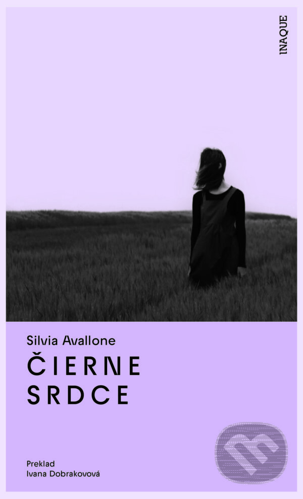 Kniha: Čierne srdce (Silvia Avallone). Inaque, 2024 Kniha: Čierne srdce (Silvia Avallone). Inaque, 2024