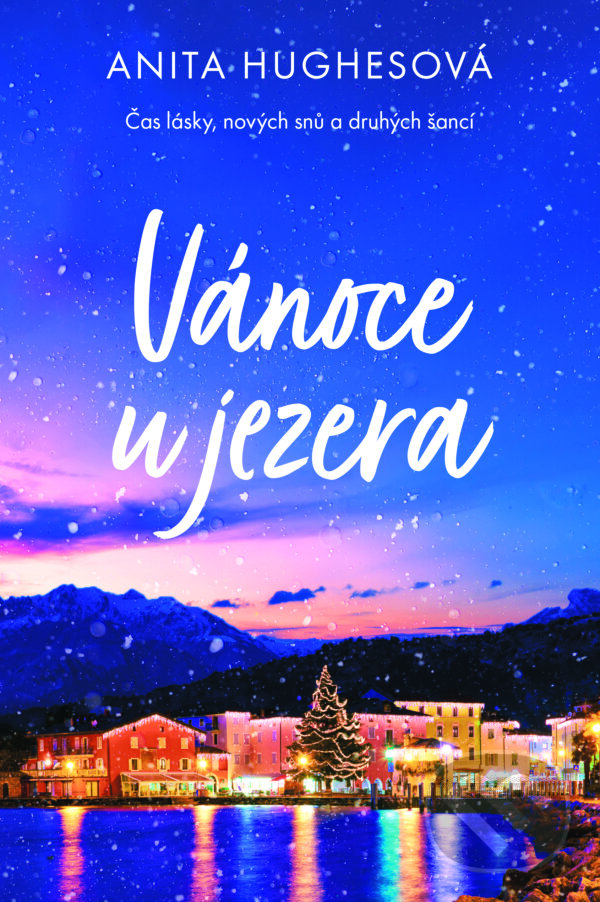 E-kniha: Vánoce u jezera (Anita Hughes). Fortuna Libri ČR, 2024 E-kniha: Vánoce u jezera (Anita Hughes). Fortuna Libri ČR, 2024