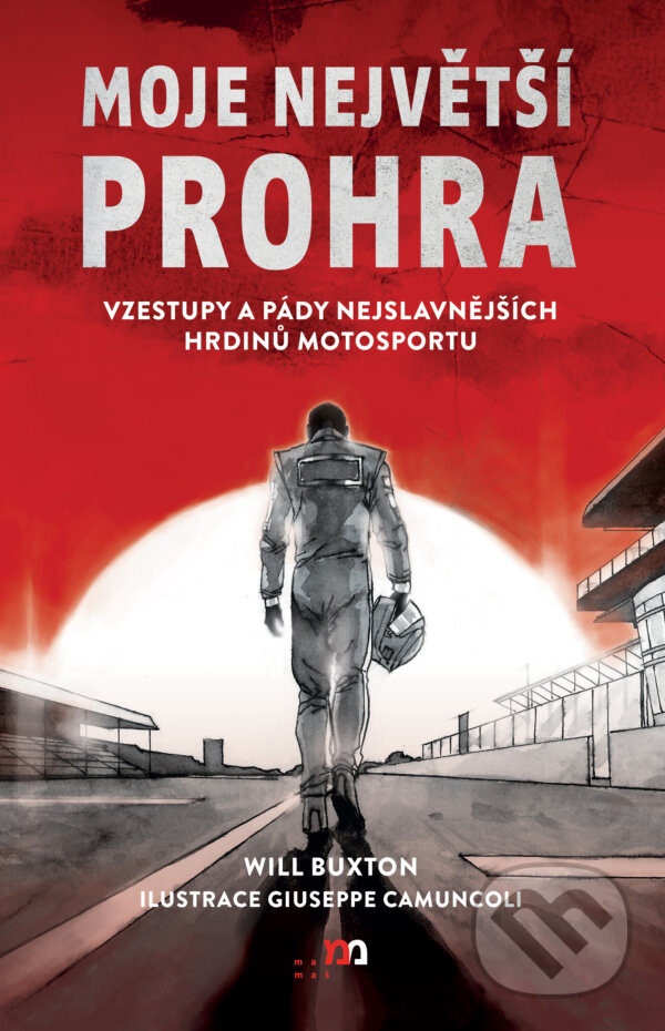 Kniha: Moje největší prohra (Will Buxton). mamaš, 2024 Kniha: Moje největší prohra (Will Buxton). mamaš, 2024