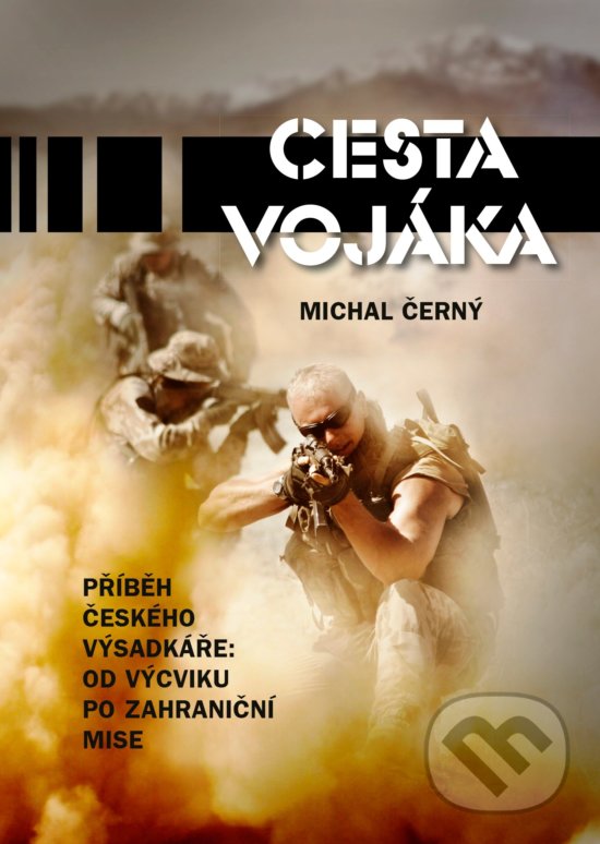 Cesta vojáka - Michal Černý, CPRESS, 2017
