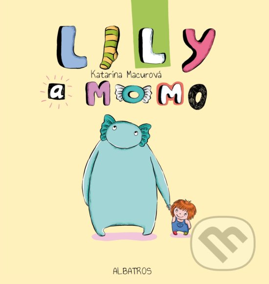 Kniha: Lily a Momo (Katarína Macurová). Albatros CZ, 2017 Kniha: Lily a Momo (Katarína Macurová). Albatros CZ, 2017