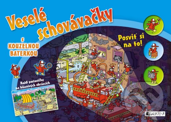 Kniha: Veselé schovávačky s kouzelnou baterkou (Emiliano Migliardo). Nakladatelství Fragment, 2017 Kniha: Veselé schovávačky s kouzelnou baterkou (Emiliano Migliardo). Nakladatelství Fragment, 2017