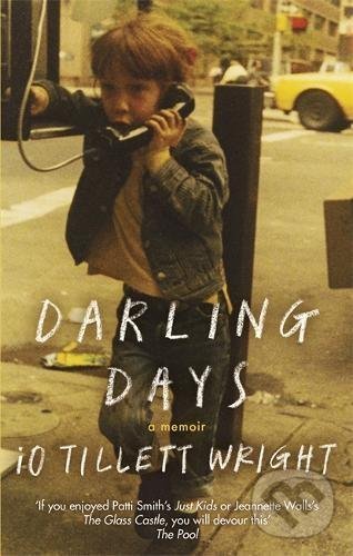 Darling Days - iO Tillett Wright, Virago, 2017