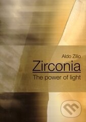 Kniha: Zirconia (Aldo Zilio). Teamwork Media, 2013 Kniha: Zirconia (Aldo Zilio). Teamwork Media, 2013