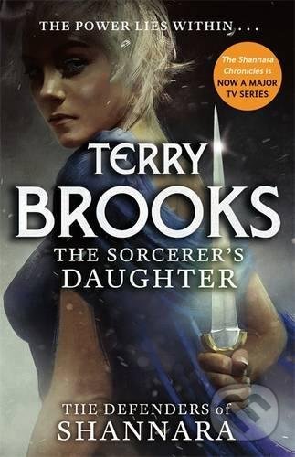 Kniha: The Sorcerers Daughter (Terry Brooks). Little, Brown, 2017 Kniha: The Sorcerers Daughter (Terry Brooks). Little, Brown, 2017
