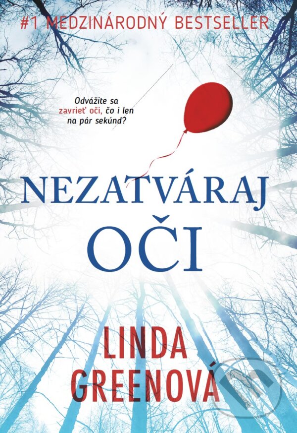 Kniha: Nezatváraj oči (Linda Green). Tatran, 2017 Kniha: Nezatváraj oči (Linda Green). Tatran, 2017