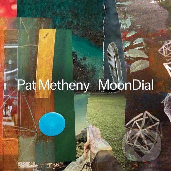 Hudební CD: Pat Metheny: MoonDial LP (Hudobné albumy). Hudobné albumy, 2024 Hudební CD: Pat Metheny: MoonDial LP (Hudobné albumy). Hudobné albumy, 2024