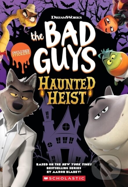 Kniha: Dreamworks The Bad Guys (Kate Howard). Scholastic, 2024 Kniha: Dreamworks The Bad Guys (Kate Howard). Scholastic, 2024