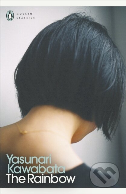 Kniha: The Rainbow (Yasunari Kawabata). Penguin Books, 2024 Kniha: The Rainbow (Yasunari Kawabata). Penguin Books, 2024