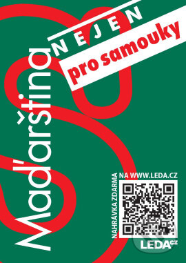 Kniha: Maďarština (nejen) pro samouky (Angelika Schreierová). Leda, 2024 Kniha: Maďarština (nejen) pro samouky (Angelika Schreierová). Leda, 2024