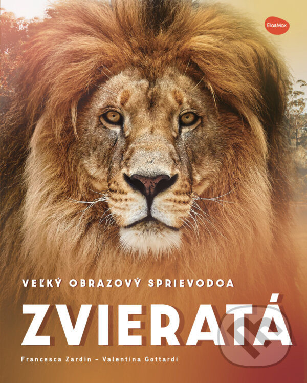 Kniha: Zvieratá (Francesca Zardin). Ella & Max, 2024 Kniha: Zvieratá (Francesca Zardin). Ella & Max, 2024