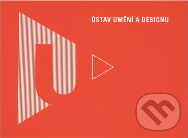 Kniha: Ústav umění a designu (). , 2011 Kniha: Ústav umění a designu (). , 2011