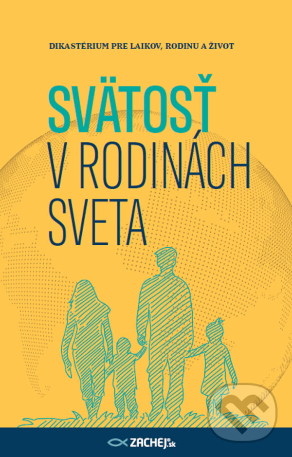 E-kniha: Svätosť v rodinách sveta (Zachej). Zachej, 2024 E-kniha: Svätosť v rodinách sveta (Zachej). Zachej, 2024