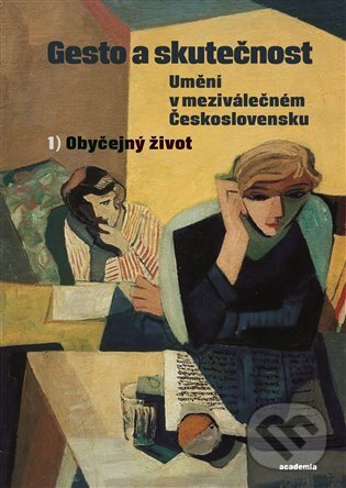 Kniha: Gesto a skutečnost (Marie Brunová). Academia, 2024 Kniha: Gesto a skutečnost (Marie Brunová). Academia, 2024