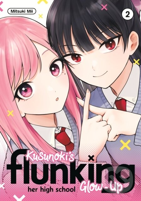 Kniha: Kusunoki's Flunking Her High School Glow-Up 2 (Mitsuki Mii). Kodansha Comics, 2024 Kniha: Kusunoki's Flunking Her High School Glow-Up 2 (Mitsuki Mii). Kodansha Comics, 2024