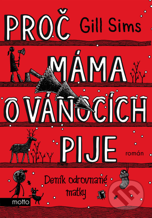 E-kniha: Proč máma o Vánocích pije (Gill Sims). Motto, 2024 E-kniha: Proč máma o Vánocích pije (Gill Sims). Motto, 2024