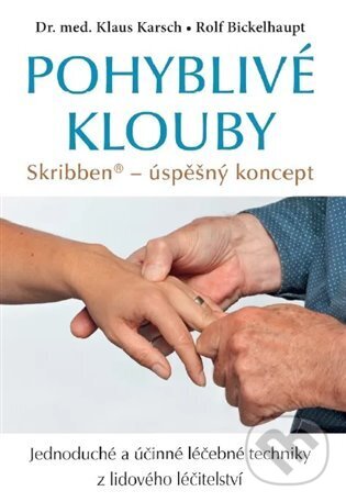 Kniha: Pohyblivé klouby (Rolf Bickelhaupt). Poznání, 2024 Kniha: Pohyblivé klouby (Rolf Bickelhaupt). Poznání, 2024
