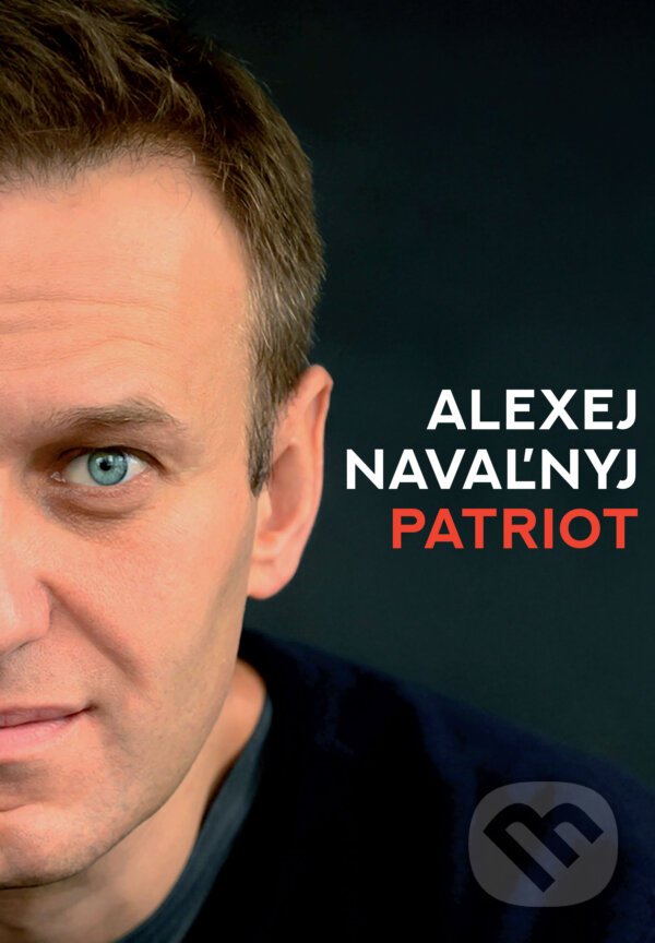 Kniha: Patriot (Alexej Navaľnyj). N Press, 2025 Kniha: Patriot (Alexej Navaľnyj). N Press, 2025