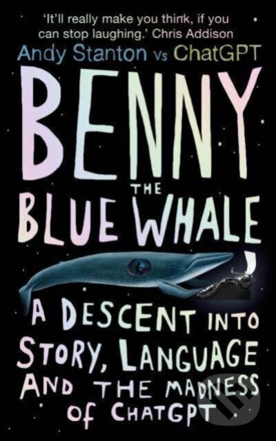 Kniha: Benny the Blue Whale (Andy Stanton). Oneworld, 2024 Kniha: Benny the Blue Whale (Andy Stanton). Oneworld, 2024