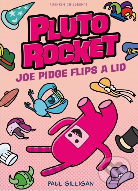 Kniha: Joe Pidge Flips a Lid (Paul Gilligan). Pushkin, 2024 Kniha: Joe Pidge Flips a Lid (Paul Gilligan). Pushkin, 2024