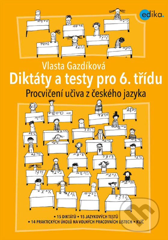E-kniha: Diktáty a testy pro 6. třídu (Vlasta Gazdíková). Edika, 2017 E-kniha: Diktáty a testy pro 6. třídu (Vlasta Gazdíková). Edika, 2017
