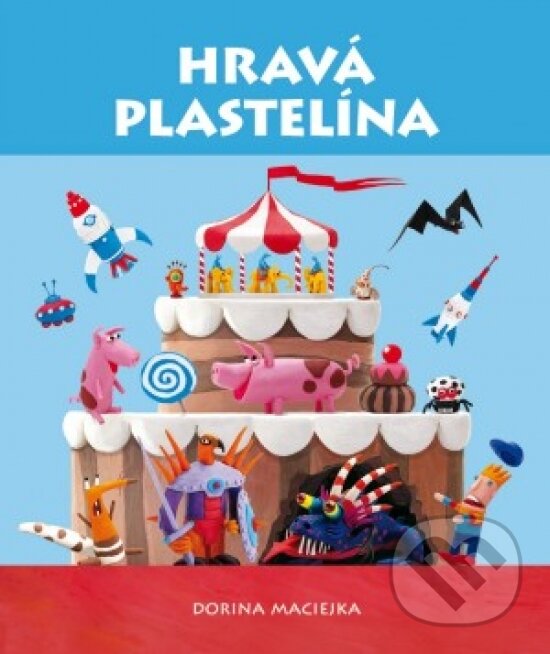 Kniha: Hravá plastelína (Svojtka&Co.). Svojtka&Co., 2017 Kniha: Hravá plastelína (Svojtka&Co.). Svojtka&Co., 2017