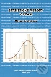 Kniha: Štatistické metódy v praxi (Miriam Andrejiová). Technická univerzita v Košiciach, 2017 Kniha: Štatistické metódy v praxi (Miriam Andrejiová). Technická univerzita v Košiciach, 2017