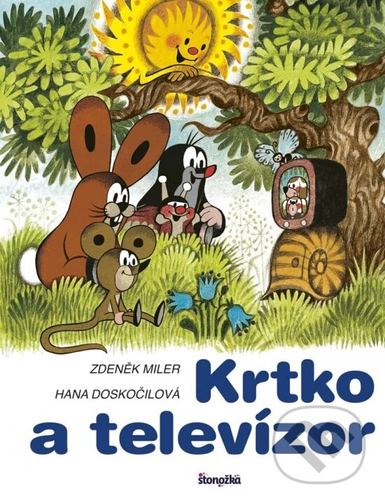 Kniha: Krtko a televízor (Hana Doskočilová a Zdeněk Miler). Ikar, 2017 Kniha: Krtko a televízor (Hana Doskočilová a Zdeněk Miler). Ikar, 2017