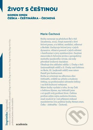 Kniha: Život s češtinou (Marie Čechová). Academia, 2017 Kniha: Život s češtinou (Marie Čechová). Academia, 2017
