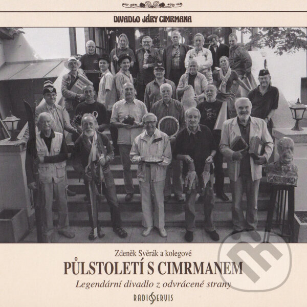 Audiokniha: Půlstoletí s Cimrmanem (Zdeněk Svěrák). Radioservis, 2017 Audiokniha: Půlstoletí s Cimrmanem (Zdeněk Svěrák). Radioservis, 2017