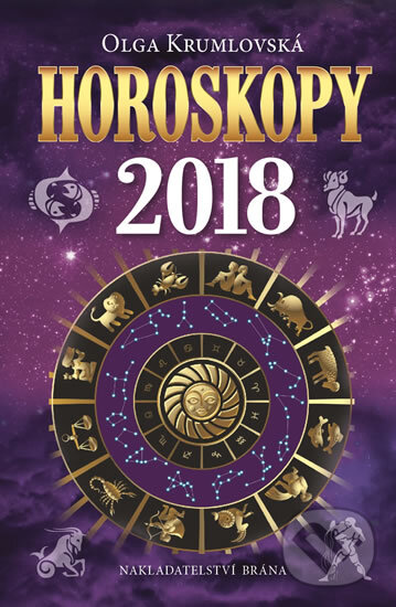 Kniha: Horoskopy 2018 (Olga Krumlovská). Brána, 2017 Kniha: Horoskopy 2018 (Olga Krumlovská). Brána, 2017