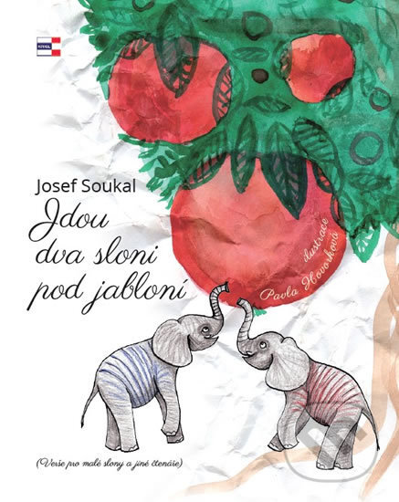 Kniha: Jdou dva sloni pod jabloní (Josef Soukal). KRIGL, 2017 Kniha: Jdou dva sloni pod jabloní (Josef Soukal). KRIGL, 2017