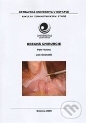Kniha: Obecná chirurgie (Ján Dostalík). Ostravská univerzita, 2009 Kniha: Obecná chirurgie (Ján Dostalík). Ostravská univerzita, 2009