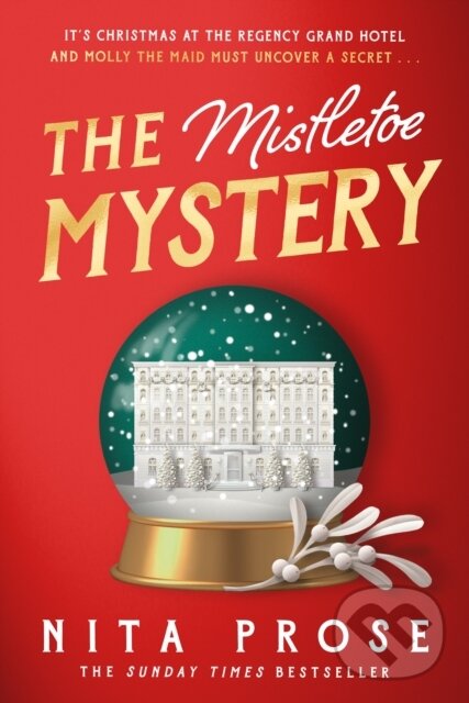 Kniha: The Mistletoe Mystery (Nita Prose). HarperCollins Publishers, 2024 Kniha: The Mistletoe Mystery (Nita Prose). HarperCollins Publishers, 2024