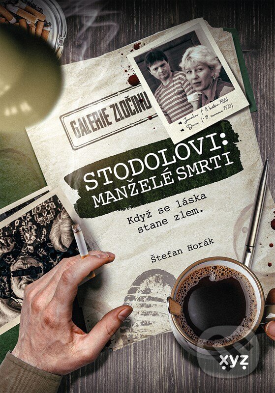 Kniha: Stodolovi: manželé smrti (Štefan Horák). XYZ, 2024 Kniha: Stodolovi: manželé smrti (Štefan Horák). XYZ, 2024