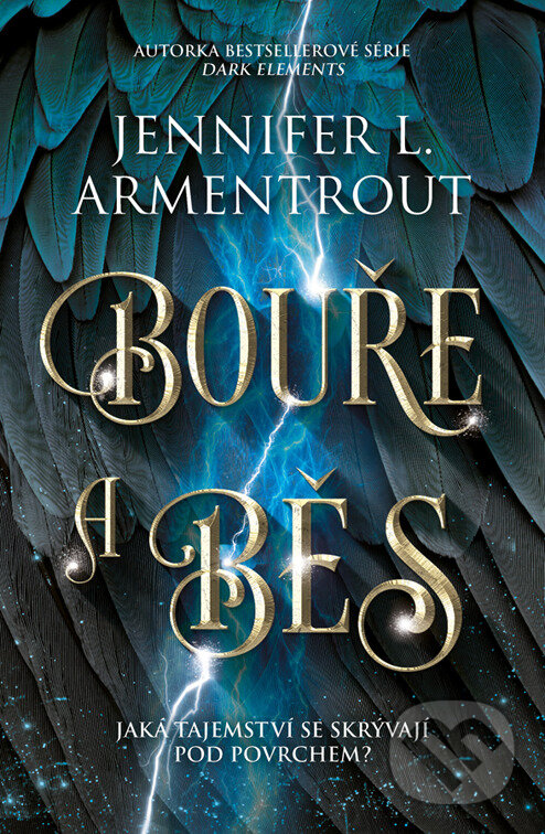 E-kniha: Bouře a běs (Jennifer L. Armentrout). King Cool, 2024 E-kniha: Bouře a běs (Jennifer L. Armentrout). King Cool, 2024
