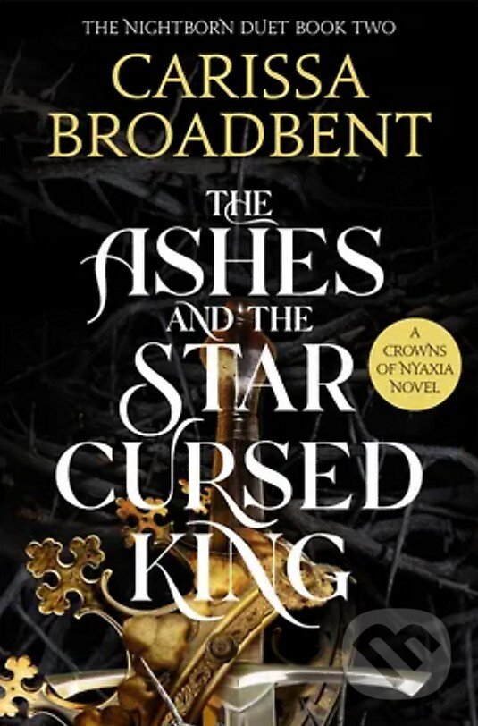 Kniha: The Ashes and the Star-Cursed King (Carissa Broadbent). Pan Macmillan, 2024 Kniha: The Ashes and the Star-Cursed King (Carissa Broadbent). Pan Macmillan, 2024