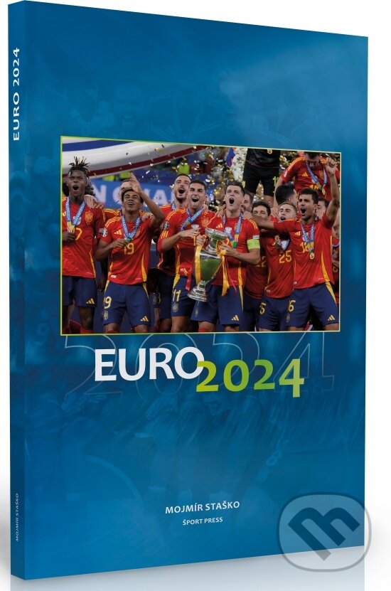 Kniha: EURO 2024 (Mojmír Staško). ŠportPress, 2024 Kniha: EURO 2024 (Mojmír Staško). ŠportPress, 2024
