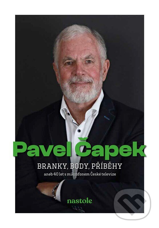 Kniha: Branky, body, příběhy (Jaroslav Vychodil a Pavel Čapek). nastole, 2024 Kniha: Branky, body, příběhy (Jaroslav Vychodil a Pavel Čapek). nastole, 2024