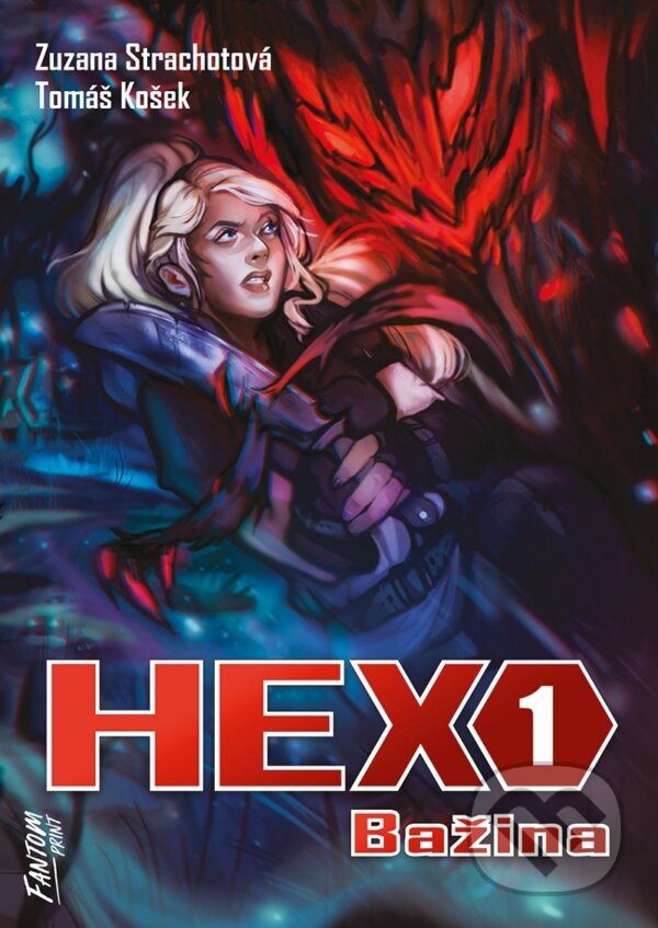 E-kniha: HEX: Bažina (Zuzana Strachotová). FANTOM Print, 2024 E-kniha: HEX: Bažina (Zuzana Strachotová). FANTOM Print, 2024