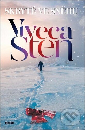 Kniha: Skryté ve sněhu (Viveca Sten). Víkend, 2024 Kniha: Skryté ve sněhu (Viveca Sten). Víkend, 2024