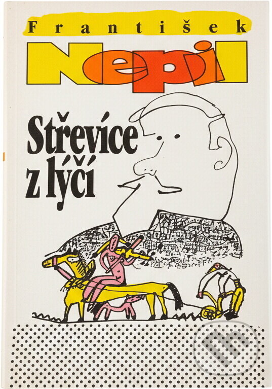 Kniha: Střevíce z lýčí (František Nepil). Knižní klub, 1994 Kniha: Střevíce z lýčí (František Nepil). Knižní klub, 1994