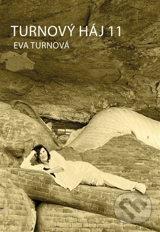 Kniha: Turnový háj 11 (Eva Turnová). Eturnity, 2024 Kniha: Turnový háj 11 (Eva Turnová). Eturnity, 2024