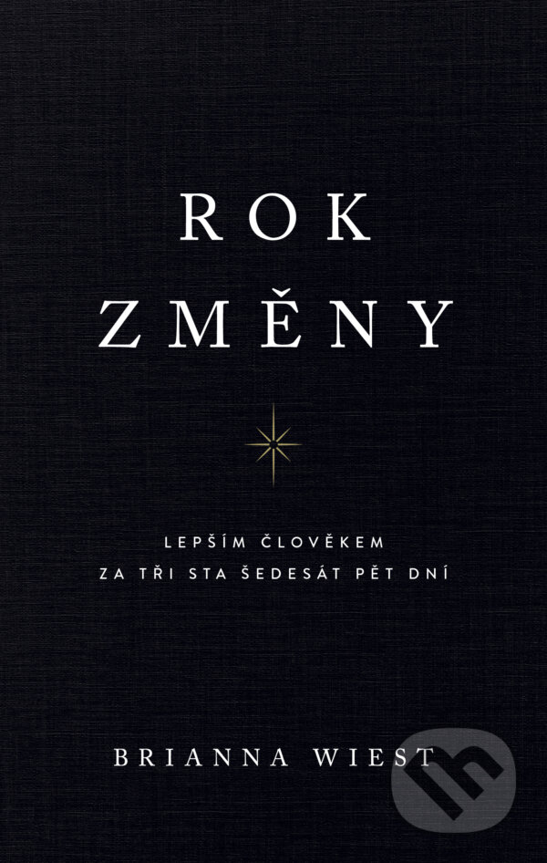E-kniha: Rok změny (Brianna Wiest). AURORA, 2024 E-kniha: Rok změny (Brianna Wiest). AURORA, 2024
